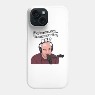 Thats Crazy Phone Case