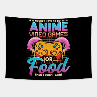 If It Doesn't Have To Do With Anime Games Or Food Tapestry