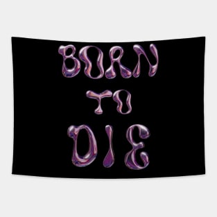 Born to Die Chrome Tapestry