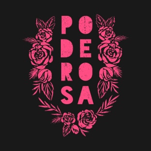 Poderosa - pink design T-Shirt