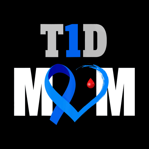 T1D Mom Type 1 Diabetes Awareness Gift by thuylinh8