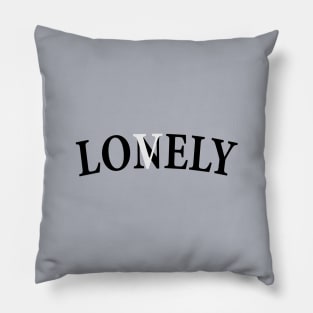 LON(V)ELY Pillow