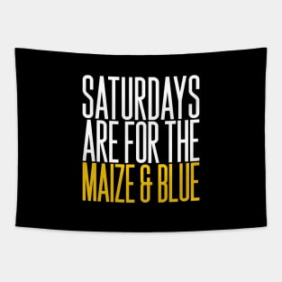 'Saturdays Are For The Maize and Blue' Sport Tapestry