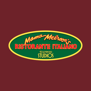 Mama Melrose's Ristorante T-Shirt