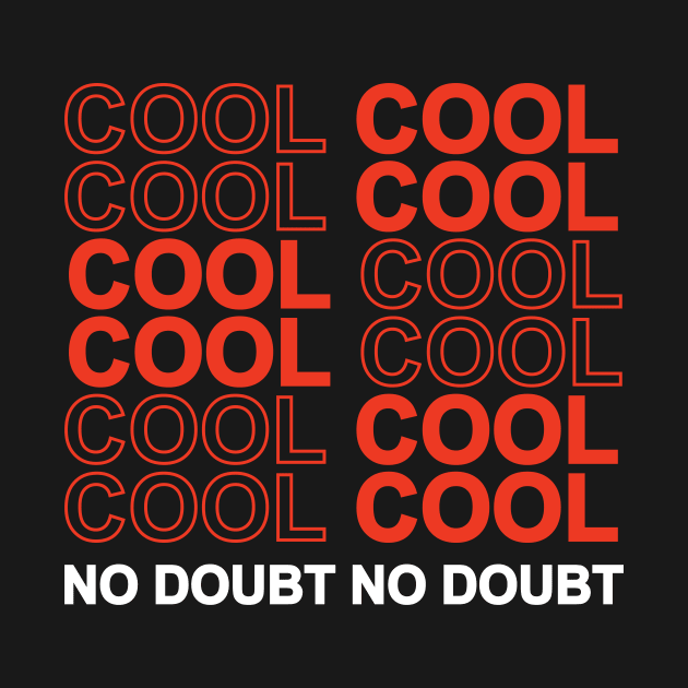 COOL COOL NO DOUBT NO DOUBT White and Red by Julia Newman Studio