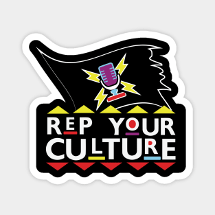 The Rep Your Culture Line: Represent! T-Shirt Magnet