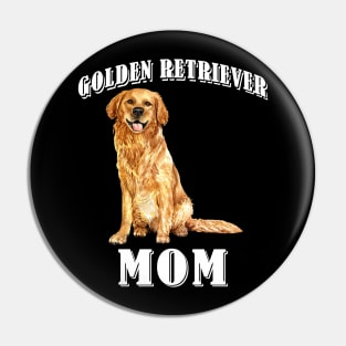 Golden Retriever Mom Mommy Funny Pin