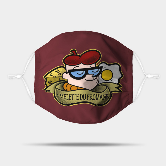 Omelette du Fromage - Dexters Laboratory - Mask | TeePublic Omelette du Fromage - Dexters Laboratory - Mask | TeePublic
