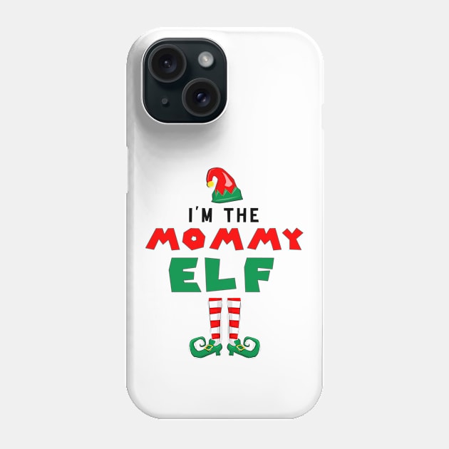 I'm The Mommy Elf Perfect Christmas Phone Case by JOB_ART