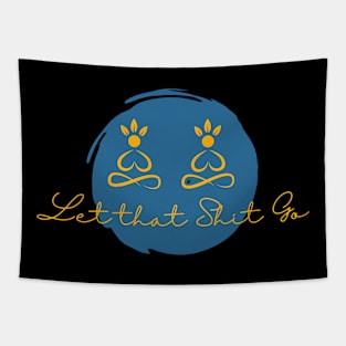 Yoga - Let that shit go Tapestry