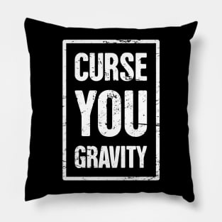 Gravity - Funny Broken Arm Get Well Soon Gift Pillow