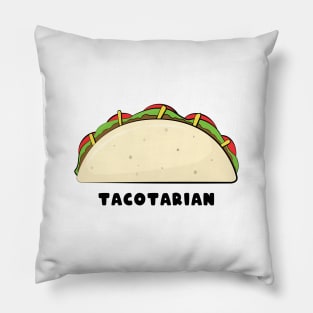 Tacotarian - Funny Taco Saying Pillow