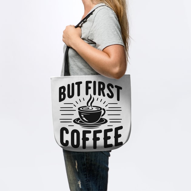 But First Coffee by Frank Ring