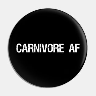Carnivore AF Zero Carb Carnivorous Ketogenic Meat Eater Pin