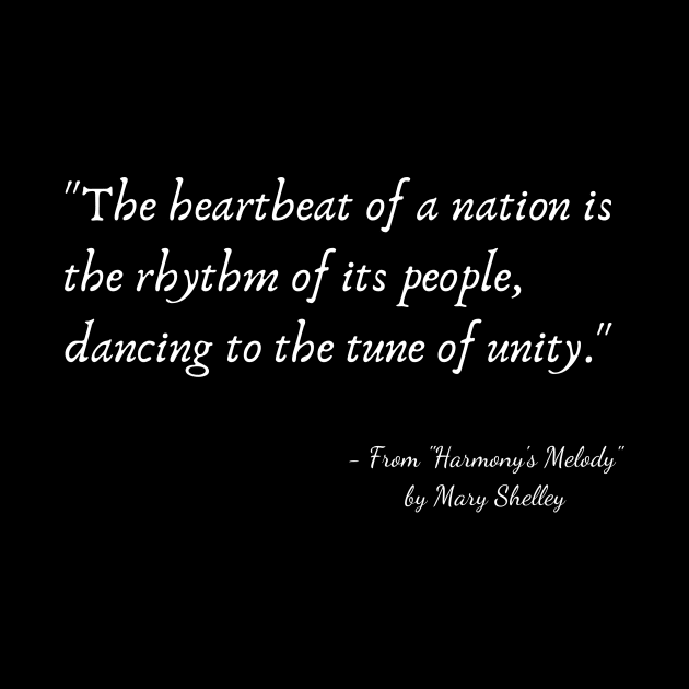 A Quote about Nationalism from "Harmony's Melody" by Mary Shelley by Poemit