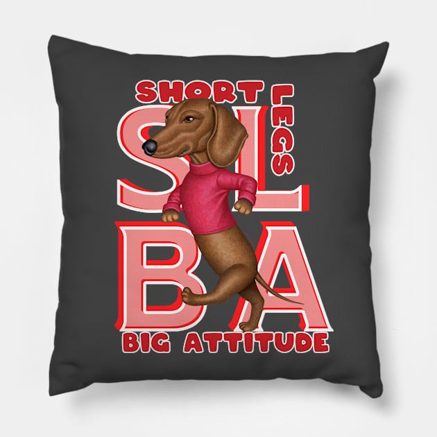 cute funny doxie dog attitude dachshund dog fur baby mom and dad gift Pillow by Danny Gordon Art