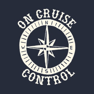 On Cruise Control T-Shirt