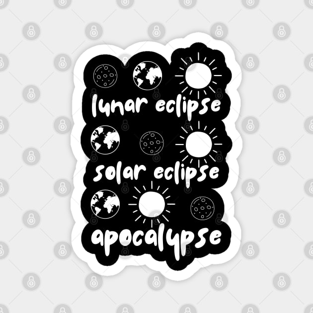Astronomy Eclipse Space Science Humor Gifts Magnet by The WYLD Tribe