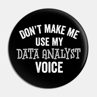 Funny Data Analyst Coder Programmer IT Gift Pin