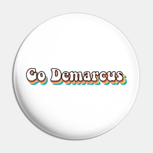 Go Demarcus Classic Original Vine Meme Trendy Saying Sticker Shirt Pin