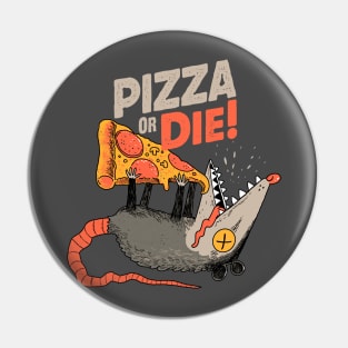 pizza or die Pin