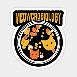 Meowcrobiology Microbiology Microbiologist Gift Magnet