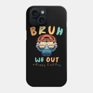 Bruh We Out I'm Leaving End School Retro Rainbow Sunglasses Phone Case