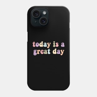 Great day Phone Case