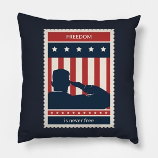 FREEDOM IS NEVER FREE - SALUTE Pillow