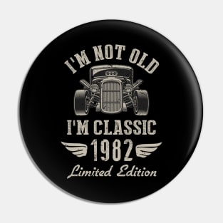 I'm Classic Car 40th Birthday Gift 40 Years Old Born In 1982 Pin