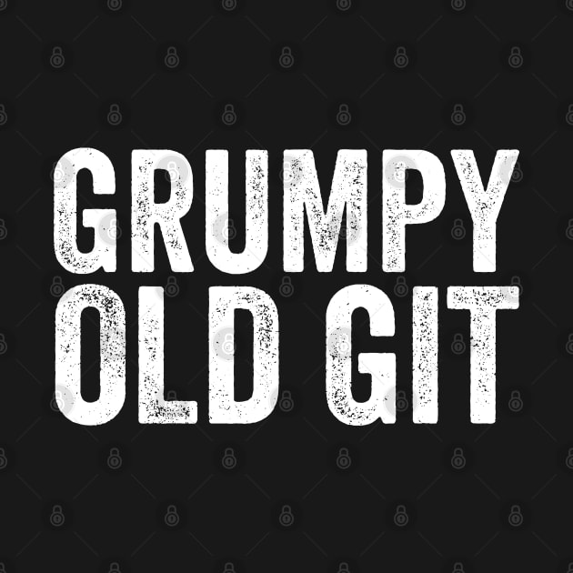 Grumpy Old Git - Funny Old Man by Elsie Bee Designs