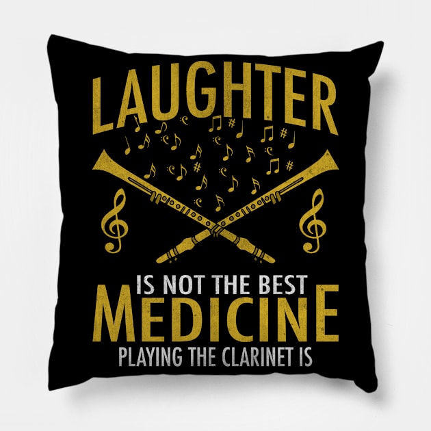 Laughter Isn't Best Medicine Clarinet Is Pillow by funkyteesfunny