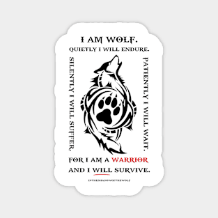 I Am Wolf. Quietly I Will Endure. Magnet