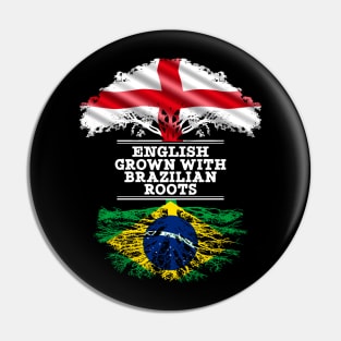 English Grown With Brazilian Roots - Gift for Brazilian With Roots From Brazil Pin