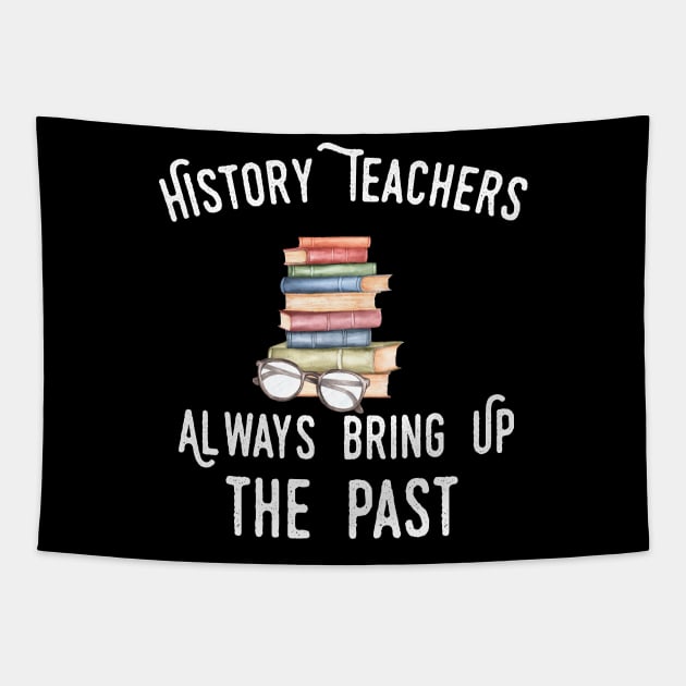 history teacher ,appreciation quotes , history teacher meme 2020 , community teacher kindergarten Tapestry by Gaming champion