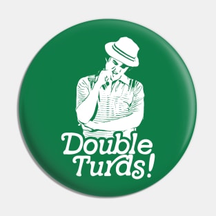 Spaulding Smails Double Turds! Caddyshack Golf Quote Pin