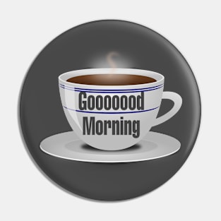 Good Morning Coffee Pin