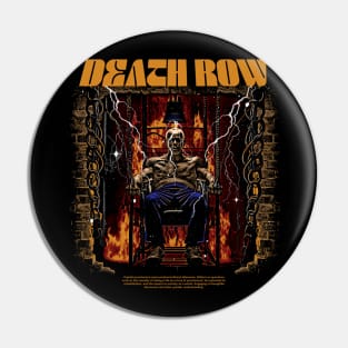 death row Pin