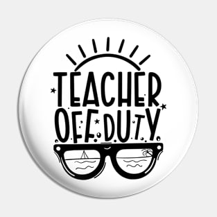 Summer Teacher Gifts, Teacher Off Duty, Teacher Summer Outfits, End of the Year Teacher Gifts Pin