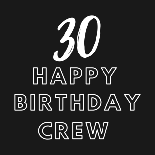 30 Year Old Gifts Crew 30th Birthday Party diamond T-Shirt