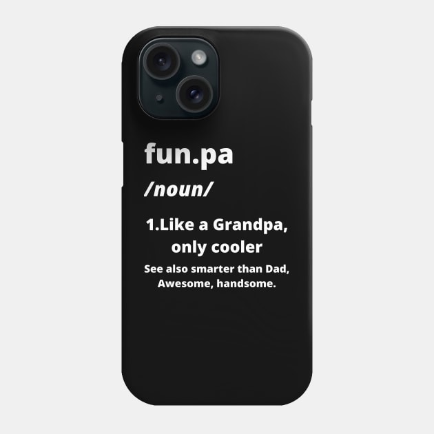 Mens Funpa Definition Funny Grandpa Gift Fathers Day Papa Graphic Phone Case by busines_night