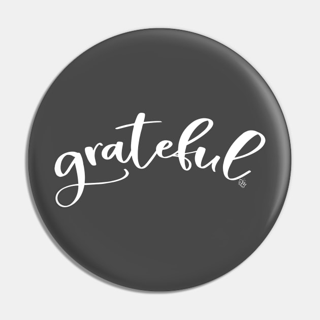 Grateful (white) Pin by shemazingdesigns