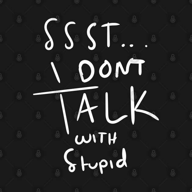 I dont talk with stupid by v4yn