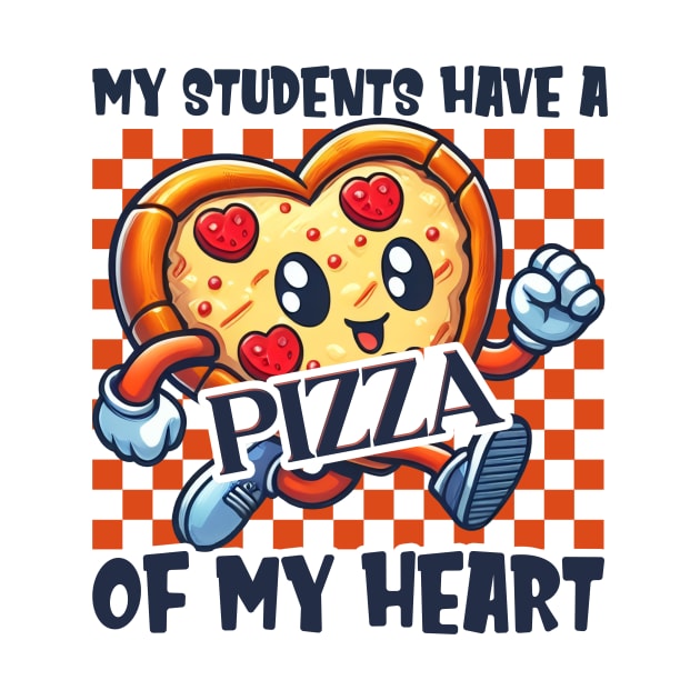 My Students Have A Pizza Of My Heart by cyryley