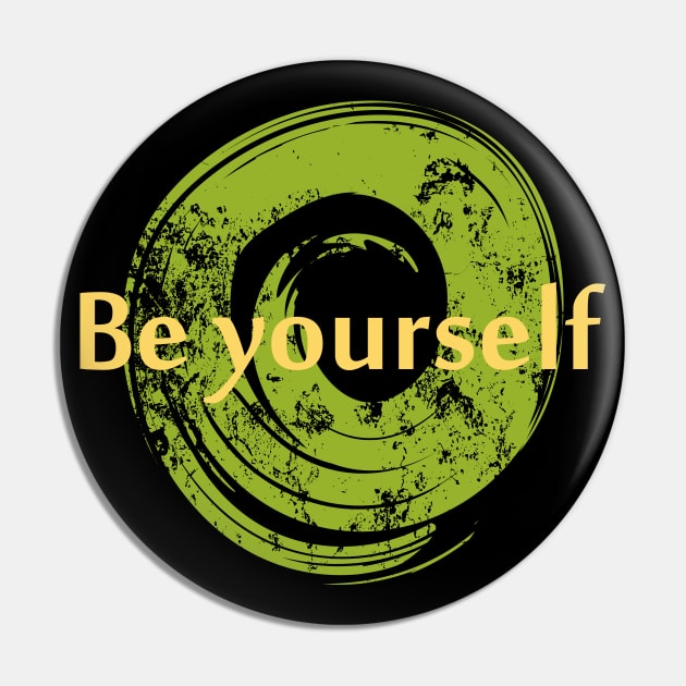 Be Yourself Pin by NAKLANT