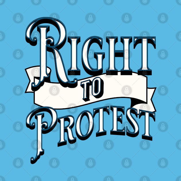 RIGHT TO PROTEST by Off the Page