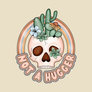 Not a hugger cactus skull T-Shirt