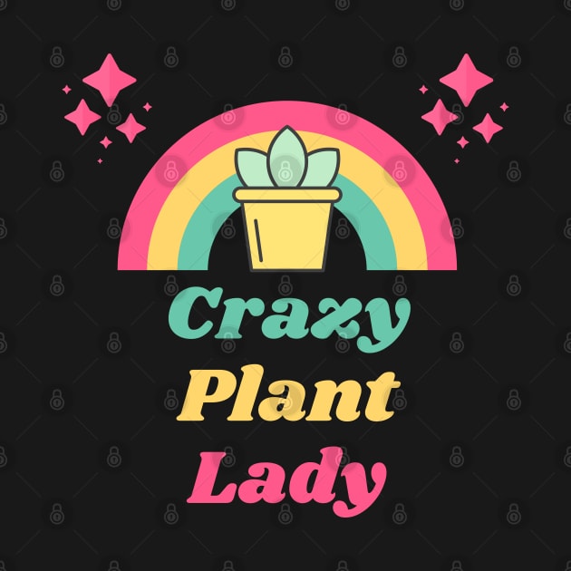 Crazy Plant Lady by Rocky Patch Boutique