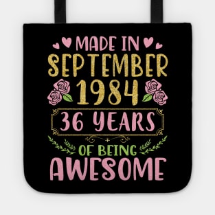 Made In September 1984 Happy Birthday 36 Years Of Being Awesome To Me You Nana Mom Daughter Tote