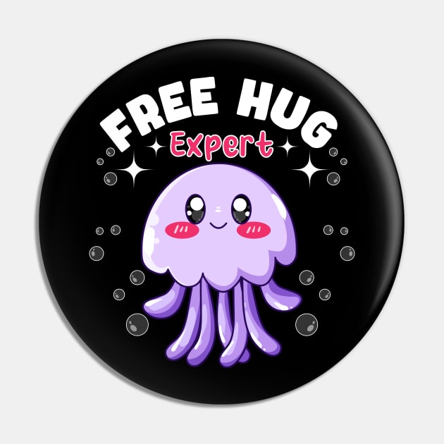 Free hugs expert jellyfish Pin by ProLakeDesigns